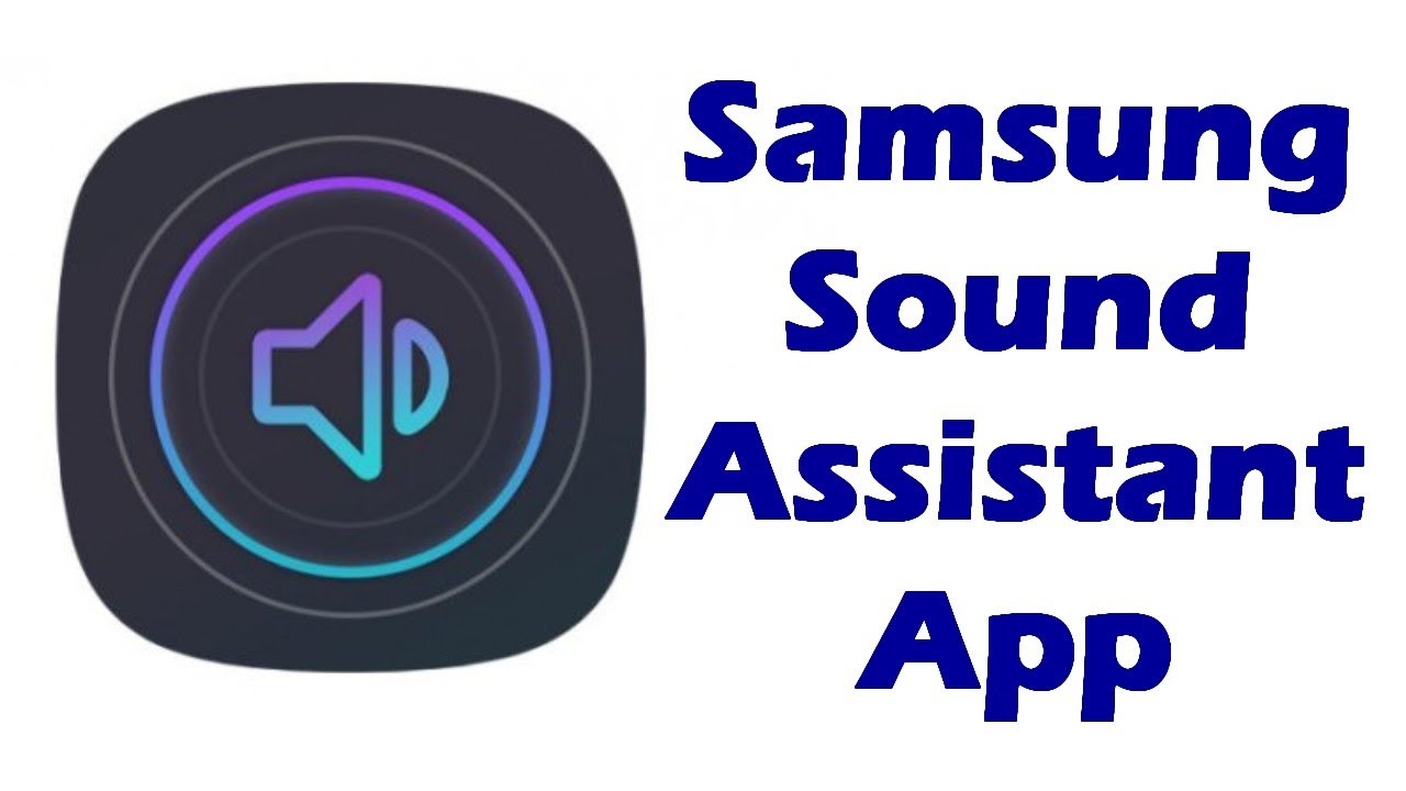 Sound Assistant hiện tại đã tương thích với Galaxy Note8